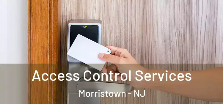  Access Control Services Morristown - NJ