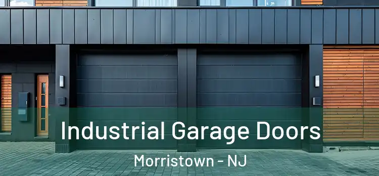  Industrial Garage Doors Morristown - NJ