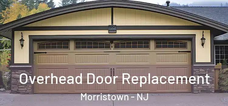  Overhead Door Replacement Morristown - NJ