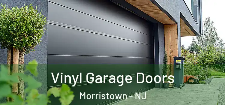  Vinyl Garage Doors Morristown - NJ